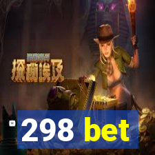 298 bet